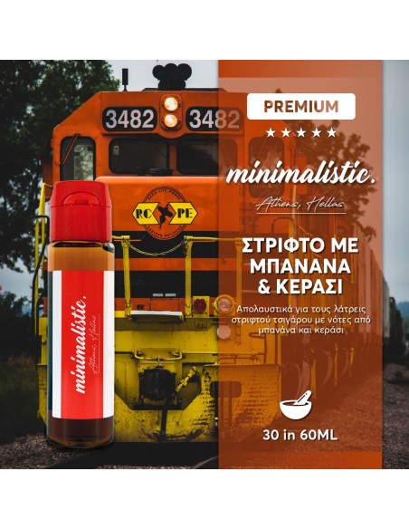 Minimalistic - Mix-Shake-Vape 30/60ML - Στριφτό με Μπανάνα Κεράσι
